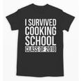 I Survived Cooking School Class Of 2018 Graduation Unisex T-Shirt