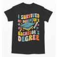 i Survived My Daughter's Bachelors Degree Groovy Graduation Unisex T-Shirt
