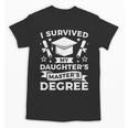 I Survived My Daughter's Master's Degree Graduation Unisex T-Shirt