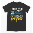 i Survived My Husbands Bachelors Degree Graduation Gifts Unisex T-Shirt