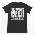 I Survived Middle School Class Of 2018 Graduation Unisex T-Shirt