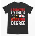 I Survived My Mom's Nursing Degree Graduation Day 2026 Unisex T-Shirt