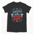 I Survived My Sister'S Nursing Degree Sis Nurse Graduation Unisex T-Shirt