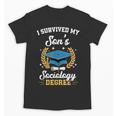 I Survived My Son's Sociology Degree Graduation Unisex T-Shirt