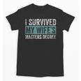I Survived My Wife's Masters Degree Graduation Friends Unisex T-Shirt