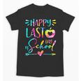 Tie Dye Happy Last Day Of School Graduation Teacher Student Unisex T-Shirt
