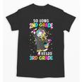 Unicorn So Long 2nd Grade Hello 3rd Grade Graduation Unisex T-Shirt