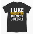 Video Editor Introvert Editing Production Filmmaking Job Unisex T-Shirt Video Editor Introvert Editing Production Filmmaking Job Unisex T-Shirt