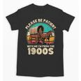 Vintage Please Be Patient I'm From The 1900s Men Women Unisex T-Shirt