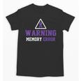Warning Memory Error Fun Alzheimer Awareness Men Women Unisex T-Shirt