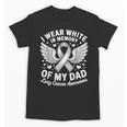 I Wear In Memory Of My Dad Lung Cancer Awareness Unisex T-Shirt