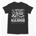I Wear In Memory Of My Nannie Lung Cancer Unisex T-Shirt