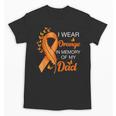 I Wear Orange In Memory Of My Dad Leukemia Awareness Cancer Unisex T-Shirt