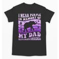 I Wear Purple In Memory Of My Dad Alzheimer's Awareness Day Unisex T-Shirt