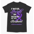 I Wear Purple In Memory Of My Husband Overdose Awareness Unisex T-Shirt I Wear Purple In Memory Of My Husband Overdose Awareness Unisex T-Shirt