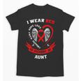 I Wear Red In Memory Of Aunt Heart Disease Awareness Month Unisex T-Shirt I Wear Red In Memory Of Aunt Heart Disease Awareness Month Unisex T-Shirt