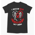 I Wear Red In Memory Of Mom Heart Disease Awareness Graphic Unisex T-Shirt I Wear Red In Memory Of Mom Heart Disease Awareness Graphic Unisex T-Shirt