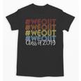 WeOut 2019 Graduation Unisex T-Shirt