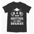 Women's Groovy Nurse BSN Now Hotter By One Degree Graduation BSN RN Unisex T-Shirt