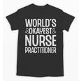World's Okayest Nurse Practitioner NP Graduation Unisex T-Shirt