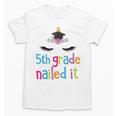 5th Grade Nailed ItShirt Unicorn Graduation Class Of 2018 Unisex T-Shirt