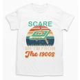You Can't Scare Me I'm From The 1900s Retro Vintage Premium Tri-Blend Unisex T-Shirt