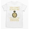 You Can't Scare Me I'm From The 1900s Vintage Pocket Watch Premium Unisex T-Shirt You Can't Scare Me I'm From The 1900s Vintage Pocket Watch Premium Unisex T-Shirt