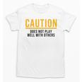 Caution Does Not Play Well With Others Introvert Unisex T-Shirt