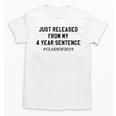 Class Of 2019 4 Year Sentence Graduation High School Unisex T-Shirt