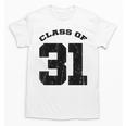 Class Of 31 Date High School Kindergarten Graduation Shirt Unisex T-Shirt