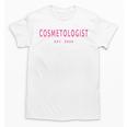 Cosmetologist Est 2024 Graduation Beauty School Cosmetology Unisex T-Shirt