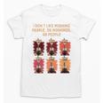 I Dont Like Morning People Introvert Coffee Lover Antisocial Premium Unisex T-Shirt