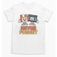 Never Forget Retro Old Technology Nostalgia Unisex T-Shirt