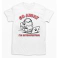 Go Away I´m Introverting Stay Home Socially Awkward Unisex T-Shirt Go Away I´m Introverting Stay Home Socially Awkward Unisex T-Shirt