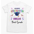 Goodbye Kindergarten Graduation Class 2025 1st Grade Kids Unisex T-Shirt