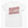 Goodbye Middle School Hello High School 8th Grade Graduation Unisex T-Shirt