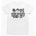 My Granddaughter Did It Graduation Graduated Proud Children Unisex T-Shirt