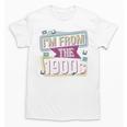 I'm From The 1900s Premium Unisex T-Shirt