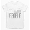 I'm Just Here To Avoid People Saying Sarcasm Introvert Unisex T-Shirt