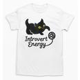 Introvert Energy Cat Love Cat Meme Unisex T-Shirt Introvert Energy Cat Love Cat Meme Unisex T-Shirt