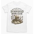 Introverted Book Club Member Anti Social Reader Unisex T-Shirt