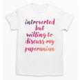 Introverted Willing To Discuss Paperanian Introvert Unisex T-Shirt Introverted Willing To Discuss Paperanian Introvert Unisex T-Shirt