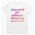 Introverted Willing To Discuss Pyrenean Mastiff Introvert Unisex T-Shirt Introverted Willing To Discuss Pyrenean Mastiff Introvert Unisex T-Shirt