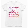 Introverted Willing To Discuss Shetland Sheepdog Introvert Unisex T-Shirt Introverted Willing To Discuss Shetland Sheepdog Introvert Unisex T-Shirt