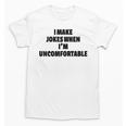 I Make Jokes When Im Uncomfortable Sarcastic Introvert Raglan Baseball Tee Unisex T-Shirt