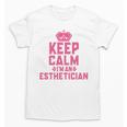 Keep Calm I'm An Esthetician Graduation Esthetician Premium Unisex T-Shirt