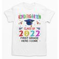 Kindergarten Graduation Class Of 2022 1st Grade Here I Come Unisex T-Shirt
