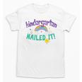 Kindergarten Graduation Nailed It Kids 2021 Unisex T-Shirt