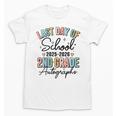 Last Day Of School Autograph 2nd Grade Graduation Boys Girls Unisex T-Shirt