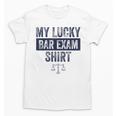 Law School Graduation Him Her Lucky Bar Exam Unisex T-Shirt